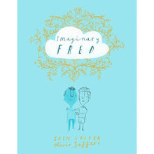 Load image into Gallery viewer, Imaginary Fred - Hardback
